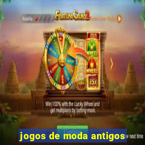 jogos de moda antigos